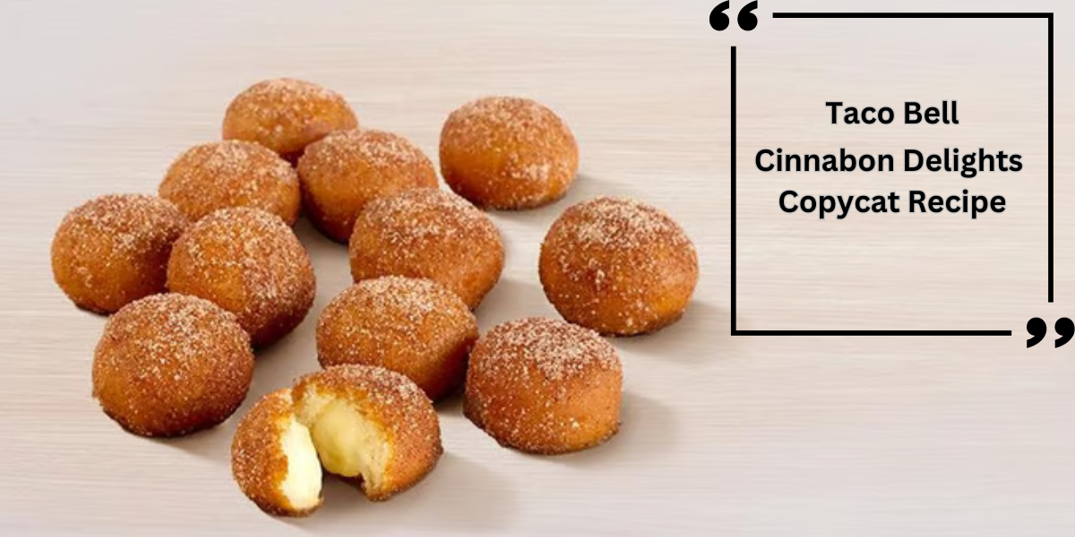 Sweet and Gooey Taco Bell Cinnabon Delights Copycat Recipe